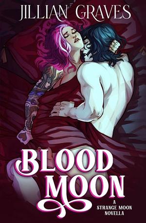 Blood Moon by Jillian Graves