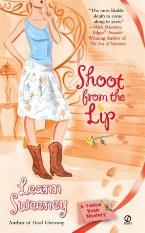 Shoot from the Lip by Leann Sweeney