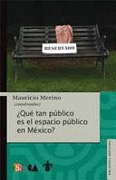 ¿Qué tan público es el espacio público en México? by Mauricio Merino Huerta