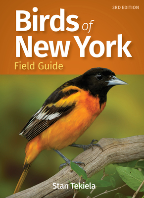 Birds of New York Field Guide by Stan Tekiela