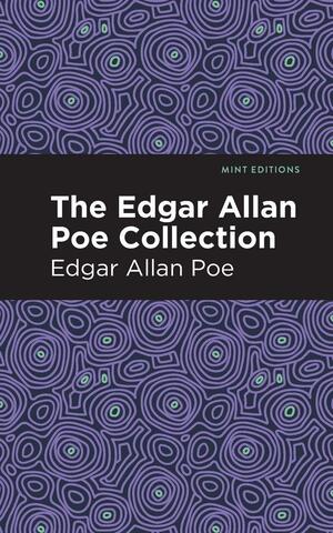 The Edgar Allan Poe Collection by Edgar Allan Poe