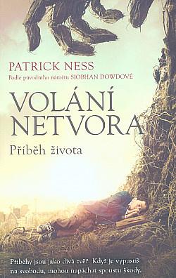 Volání netvora: Příběh života by Patrick Ness