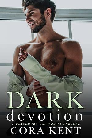 Dark Devotion by Cora Kent