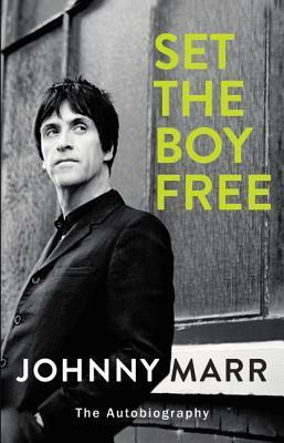Set the Boy Free by Johnny Marr