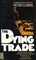 The Dying Trade by Peter Corris