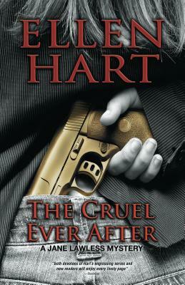 The Cruel Ever After by Ellen Hart