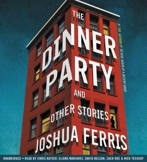 The Dinner Party: Stories by Joshua Ferris