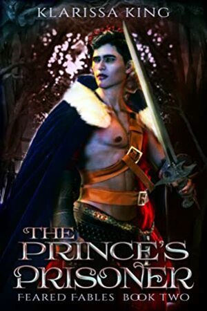 The Prince's Prisoner by Quinn Blackbird, Isla Jones