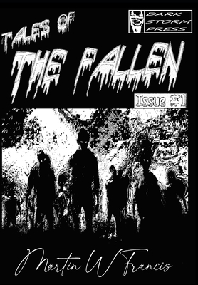 Tales of the Fallen: Black & White (B&W Version) by Martin W. Francis