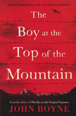 Boy at the Top of the Mountain by John Boyne