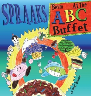 Spraaks At the ABC Buffet - Beim ABC Buffet by Regi Belton