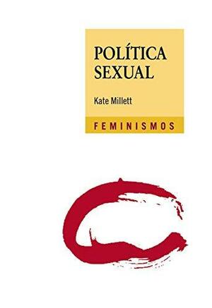 Política sexual by Kate Millett