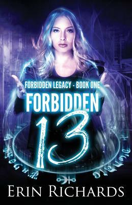 Forbidden Thirteen by Erin Richards