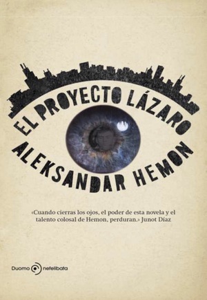 El proyecto Lázaro by Aleksandar Hemon