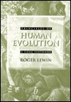 Principles of Human Evolution: A Core Textbook by Roger Lewin