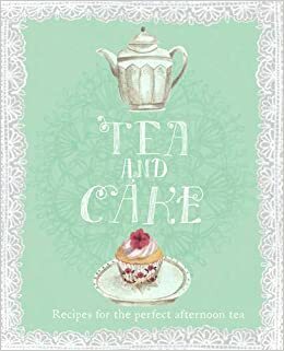 Tea and Cake by Hardie Grant Books