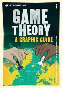 Introducing Game Theory: A Graphic Guide by Tuvana Pastine, Ivan Pastine