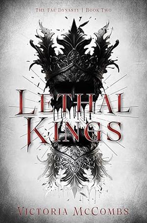 Lethal Kings  by Victoria McCombs