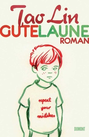 Gute Laune by Tao Lin