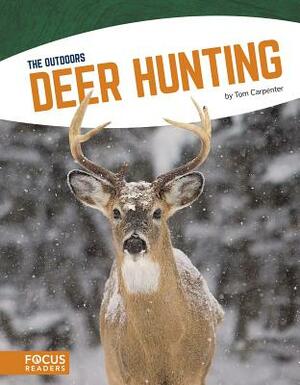 Deer Hunting by Tom Carpenter