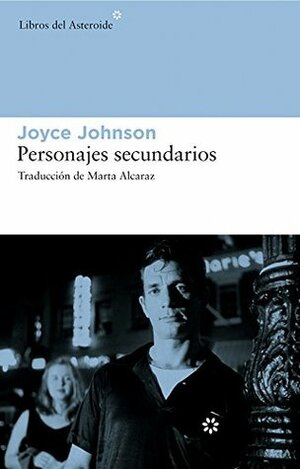 Personajes secundarios by Joyce Johnson, Marta Alcaraz