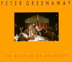 Peter Greenaway: The Belly of an Architect by 