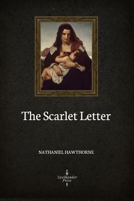 The Scarlet Letter (Illustrated) by Nathaniel Hawthorne