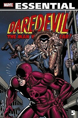 Essential Daredevil, Vol. 5 by Bob Brown, Rick Buckler, Tony Isabella, Gerry Conway, Don Heck, Syd Shores, Len Wein, Marv Wolfman, Jim Starlin, Gene Colan, Steve Gerber, Sal Buscema, Chris Claremont