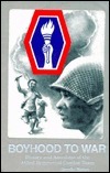 Boyhood to War: History and Anecdotes of the 442nd Regimantal Combat Team by Mutual Publishing Company, Carol Fukunaga, Dorothy Matuso, Arnold Hiura
