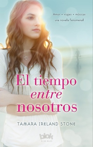 El tiempo entre nosotros by Tamara Ireland Stone