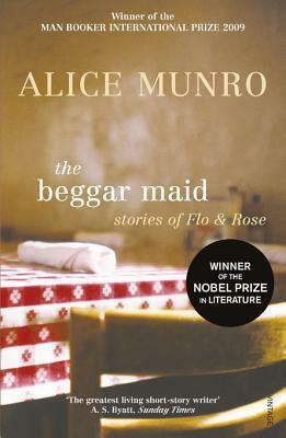 The Beggar Maid: Stories of Flo & Rose by Alice Munro