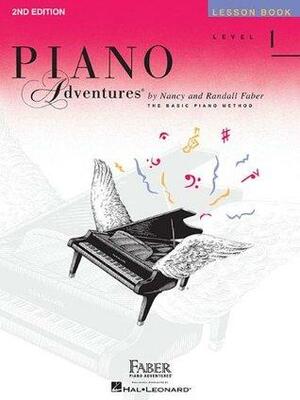 Level 1 - Lesson Book: Piano Adventures by Randall Faber, Nancy Faber