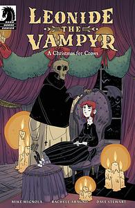 Leonide the Vampyr: A Christmas for Crows by Mike Mignola