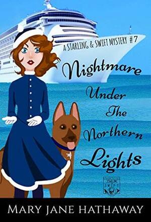 Nightmare Under the Northern Lights by M.J. Mandrake, Mary Jane Hathaway