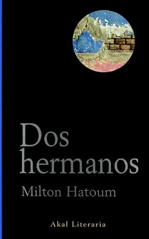 Dos hermanos by Milton Hatoum