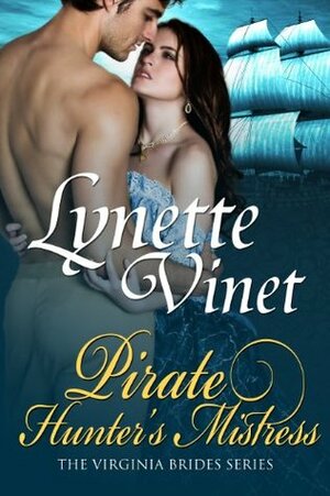 Pirate Hunter's Mistress by Lynette Vinet
