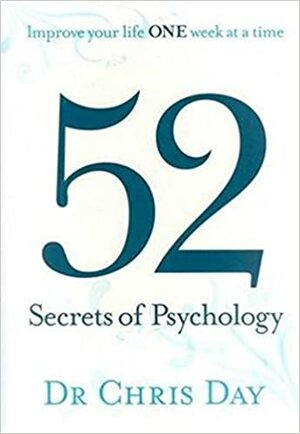 52 Secrets of Psychology by Chris Day