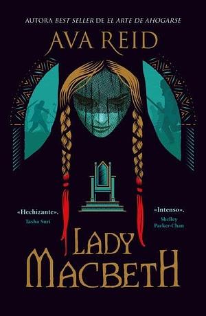 Lady Macbeth by Ava Reid