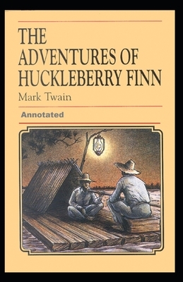 Adventures of Huckleberry Finn Annotated by Mark Twain