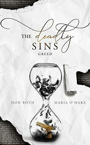 The Deadly Sins: Greed by Maria O'Hara, Don Both