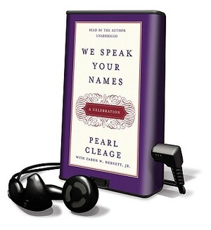 We Speak Your Names: A Celebration by Pearl Cleage
