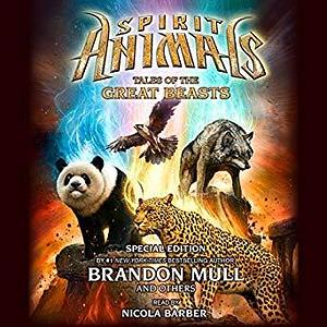 Tales of the Great Beasts: Special Edition by Brandon Mull, Brandon Mull, Nick Eliopulos, Billy Merrell