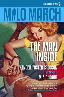Milo March #3: The Man Inside by Kendell Foster Crossen, M.E. Chaber