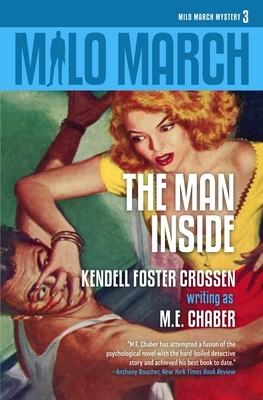 Milo March #3: The Man Inside by M.E. Chaber, Kendell Foster Crossen