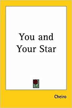 You and Your Star by Cheiro