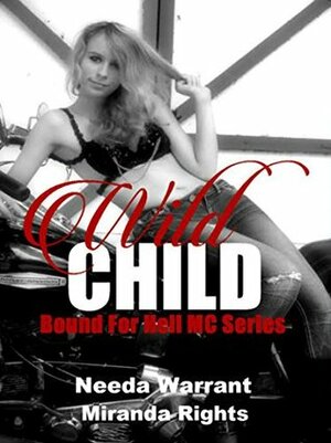 Wild Child by Needa Warrant, Miranda Rights