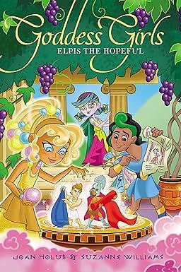 Elpis the Hopeful by Joan Holub