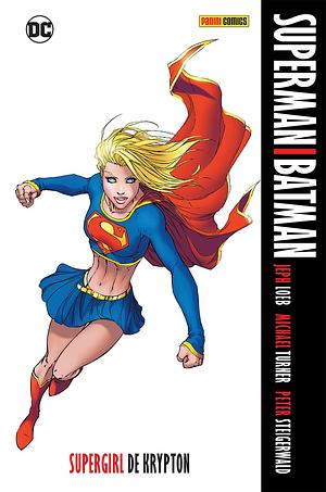 Superman/Batman, Vol. 2: Supergirl by Jeph Loeb