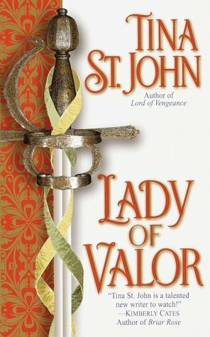 Lady of Valor by Tina St. John