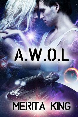A.W.O.L by Merita King